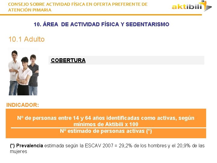 CONSEJO SOBRE ACTIVIDAD FÍSICA EN OFERTA PREFERENTE DE ATENCIÓN PIMARIA 10. ÁREA DE ACTIVIDAD