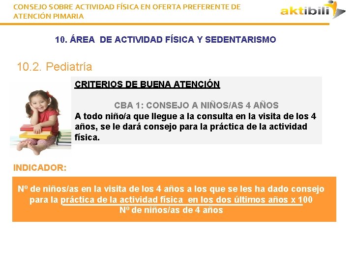 CONSEJO SOBRE ACTIVIDAD FÍSICA EN OFERTA PREFERENTE DE ATENCIÓN PIMARIA 10. ÁREA DE ACTIVIDAD