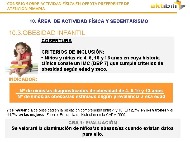 CONSEJO SOBRE ACTIVIDAD FÍSICA EN OFERTA PREFERENTE DE ATENCIÓN PIMARIA 10. ÁREA DE ACTIVIDAD
