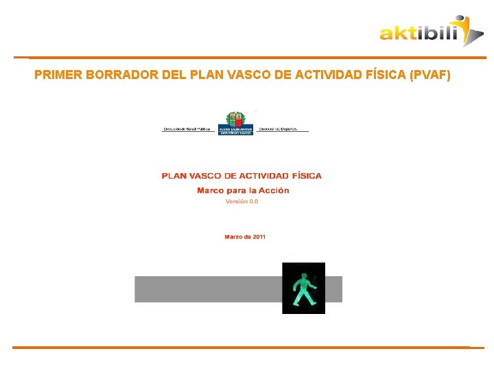 PRIMER BORRADOR DEL PLAN VASCO DE ACTIVIDAD FÍSICA (PVAF) 