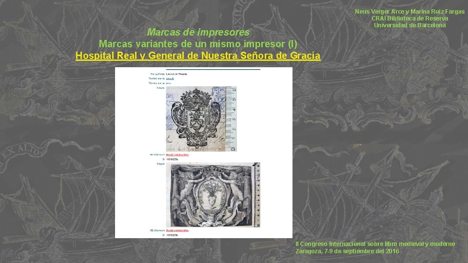 Marcas de impresores Marcas variantes de un mismo impresor (I) Hospital Real y General