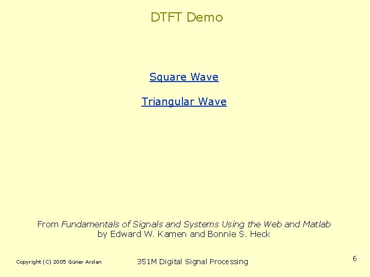DTFT Demo Square Wave Triangular Wave From Fundamentals of Signals and Systems Using the