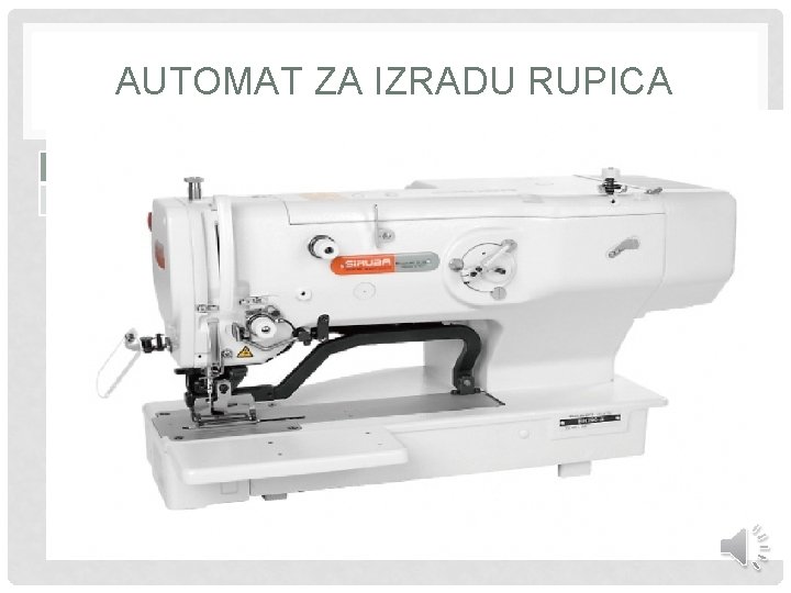 AUTOMAT ZA IZRADU RUPICA 