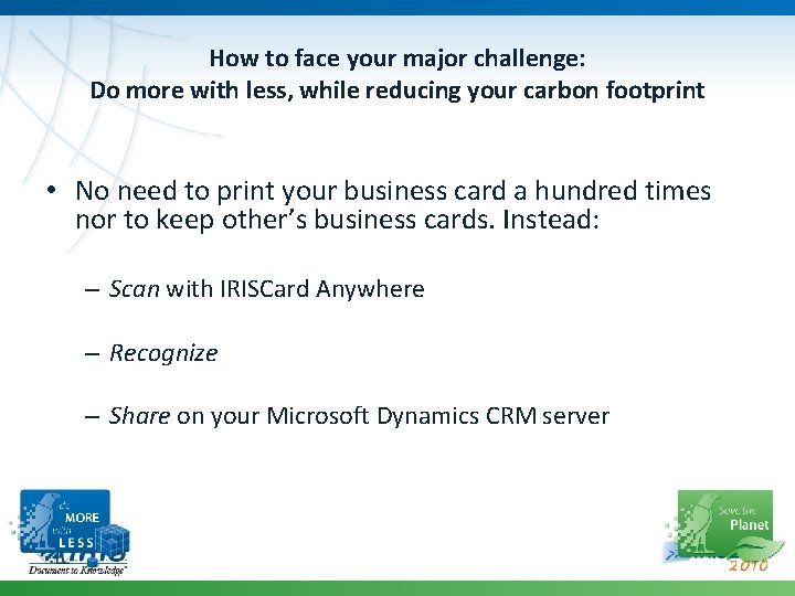 How to face your major challenge: Do more with less, while reducing your carbon