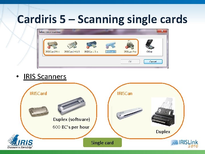 Cardiris 5 – Scanning single cards • IRIS Scanners IRISCard IRISCan Duplex (software) 600