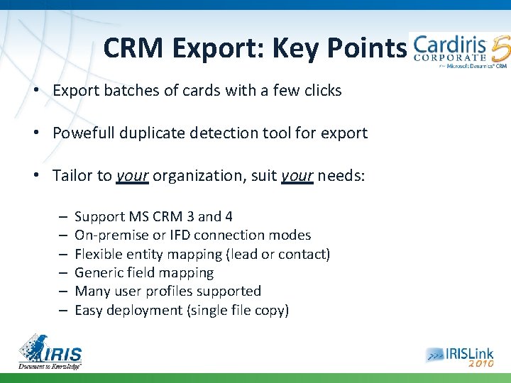 CRM Export: Key Points • Export batches of cards with a few clicks •