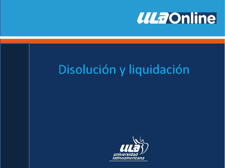 Disolución y liquidación 