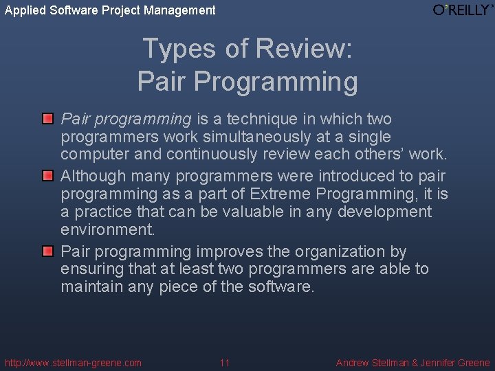 Applied Software Project Management Types of Review: Pair Programming Pair programming is a technique Applied Software Project Management Types of Review: Pair Programming Pair programming is a technique