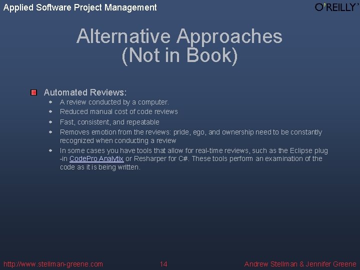 Applied Software Project Management Alternative Approaches (Not in Book) Automated Reviews: w w w Applied Software Project Management Alternative Approaches (Not in Book) Automated Reviews: w w w