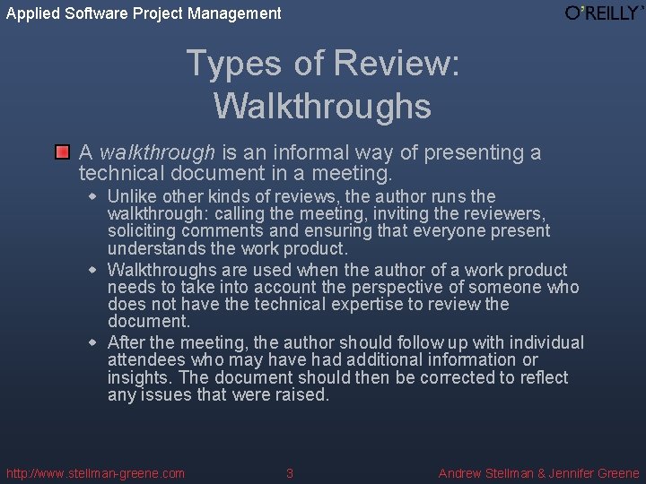 Applied Software Project Management Types of Review: Walkthroughs A walkthrough is an informal way Applied Software Project Management Types of Review: Walkthroughs A walkthrough is an informal way
