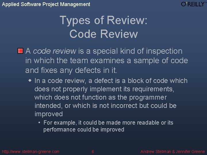 Applied Software Project Management Types of Review: Code Review A code review is a Applied Software Project Management Types of Review: Code Review A code review is a