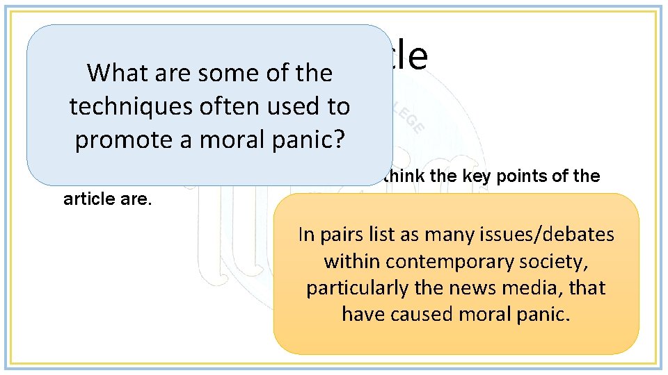 Moral Panics article What are some of the techniques used • Read through theoften