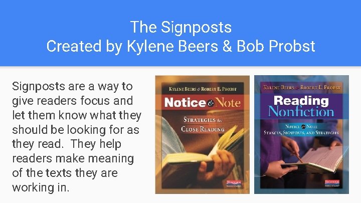 The Signposts Created by Kylene Beers & Bob Probst Signposts are a way to