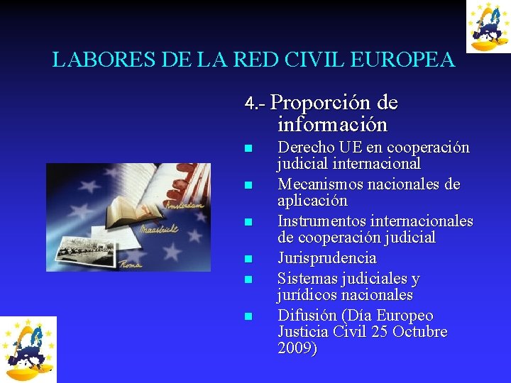 LABORES DE LA RED CIVIL EUROPEA 4. - Proporción de información n n n