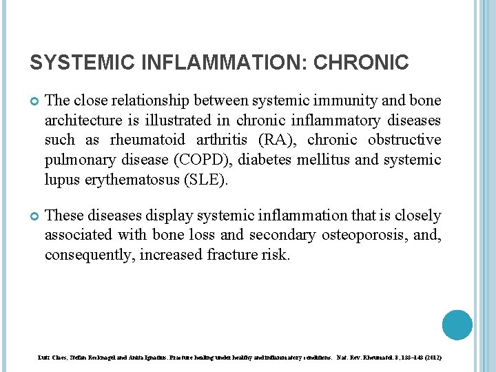 SYSTEMIC INFLAMMATION: CHRONIC The close relationship between systemic immunity and bone architecture is illustrated