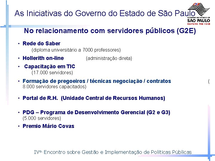 As Iniciativas do Governo do Estado de São Paulo No relacionamento com servidores públicos