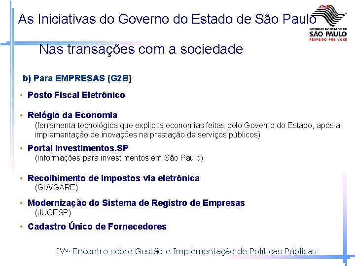 As Iniciativas do Governo do Estado de São Paulo Nas transações com a sociedade