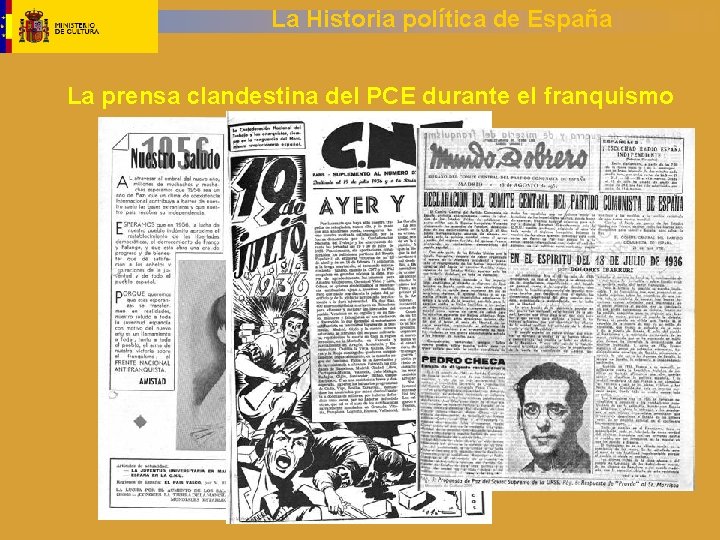 La Historia política de España La prensa clandestina del PCE durante el franquismo 