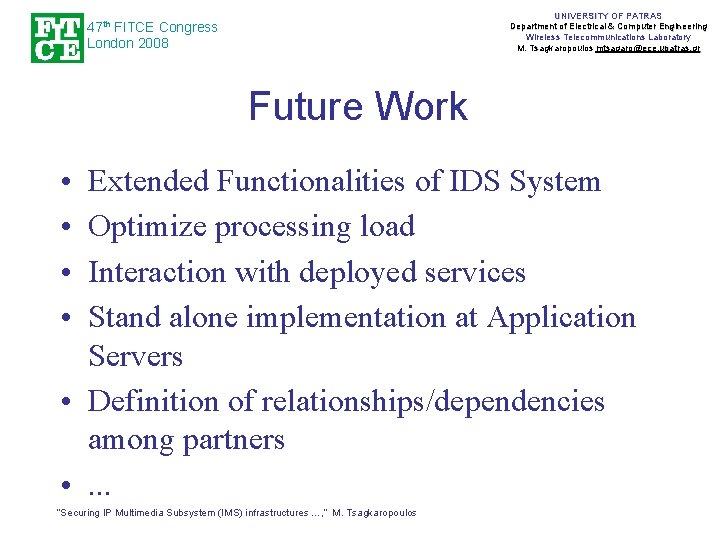 UNIVERSITY OF PATRAS Department of Electrical & Computer Engineering Wireless Telecommunications Laboratory M. Tsagkaropoulos