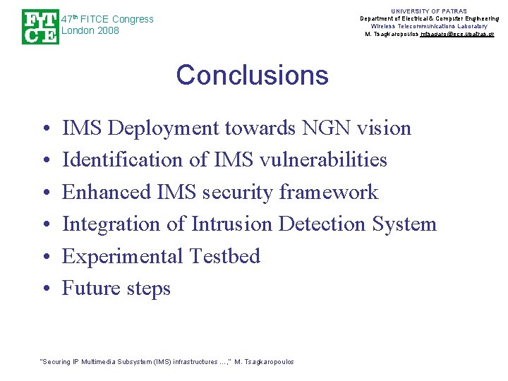 UNIVERSITY OF PATRAS Department of Electrical & Computer Engineering Wireless Telecommunications Laboratory M. Tsagkaropoulos