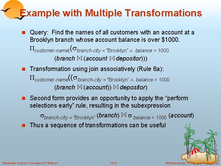 Example with Multiple Transformations n Query: Find the names of all customers with an