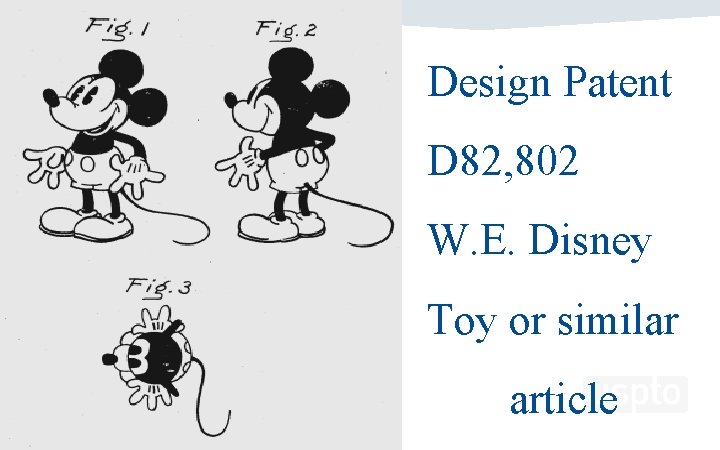 Design Patent D 82, 802 W. E. Disney Toy or similar article 