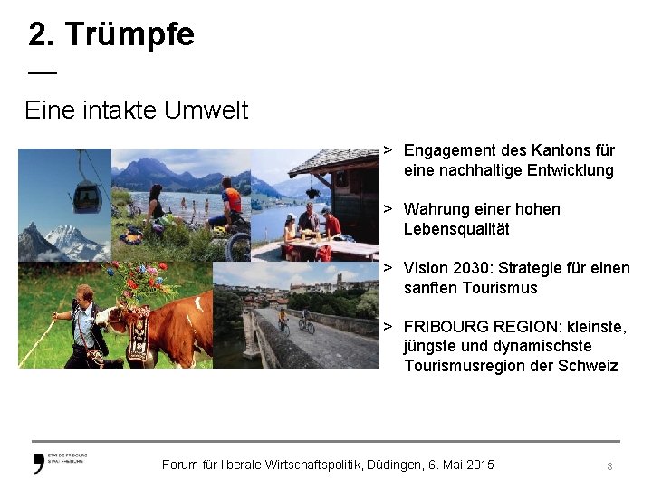 2. Trümpfe — Eine intakte Umwelt > Engagement des Kantons für eine nachhaltige Entwicklung
