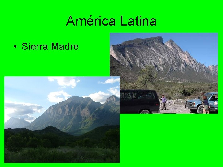 América Latina • Sierra Madre 