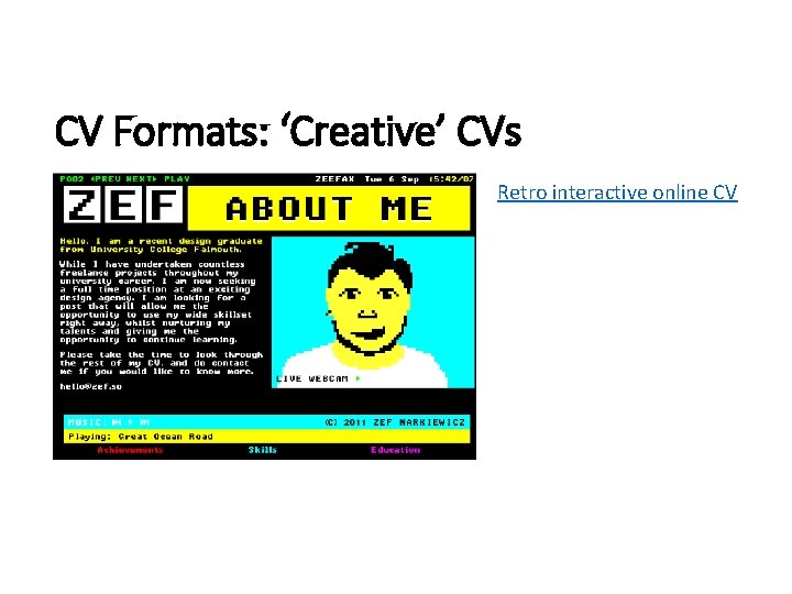 CV Formats: ‘Creative’ CVs Retro interactive online CV 