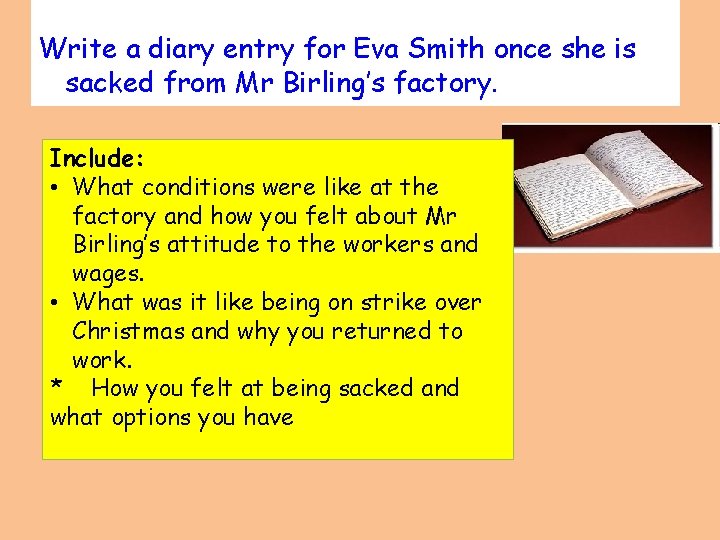 Write a diary entry for Eva Smith once she is sacked from Mr Birling’s