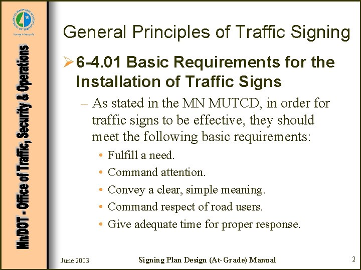 General Principles of Traffic Signing Ø 6 -4. 01 Basic Requirements for the Installation