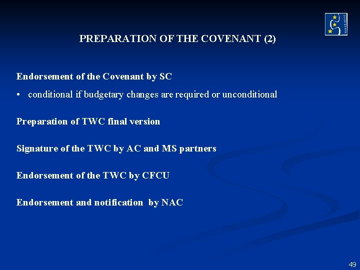 PREPARATION OF THE COVENANT (2) Endorsement of the Covenant by SC • conditional if PREPARATION OF THE COVENANT (2) Endorsement of the Covenant by SC • conditional if