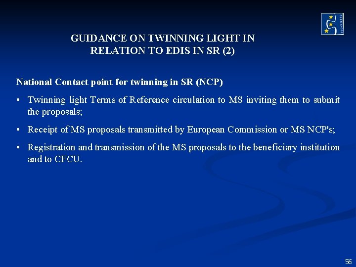 GUIDANCE ON TWINNING LIGHT IN RELATION TO EDIS IN SR (2) National Contact point GUIDANCE ON TWINNING LIGHT IN RELATION TO EDIS IN SR (2) National Contact point
