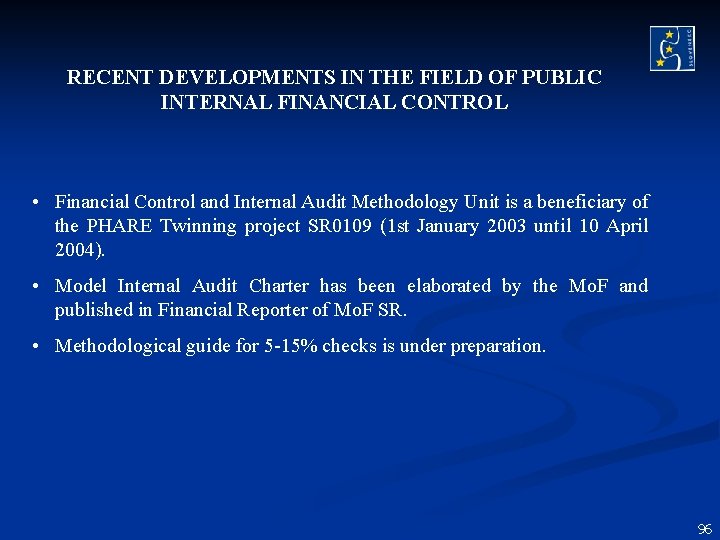RECENT DEVELOPMENTS IN THE FIELD OF PUBLIC INTERNAL FINANCIAL CONTROL • Financial Control and RECENT DEVELOPMENTS IN THE FIELD OF PUBLIC INTERNAL FINANCIAL CONTROL • Financial Control and