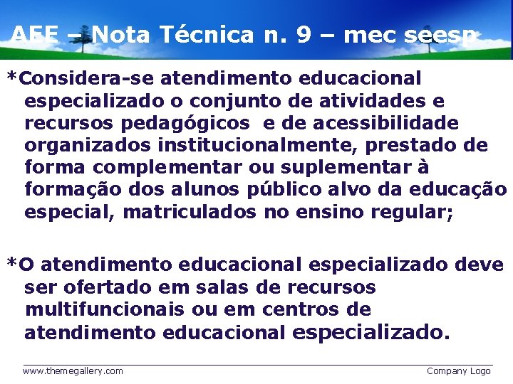 AEE – Nota Técnica n. 9 – mec seesp *Considera-se atendimento educacional especializado o