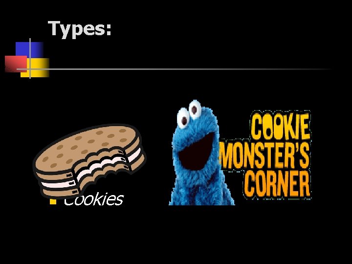 Types: n Cookies 