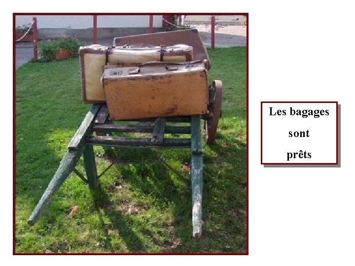 Les bagages sont prêts P O 