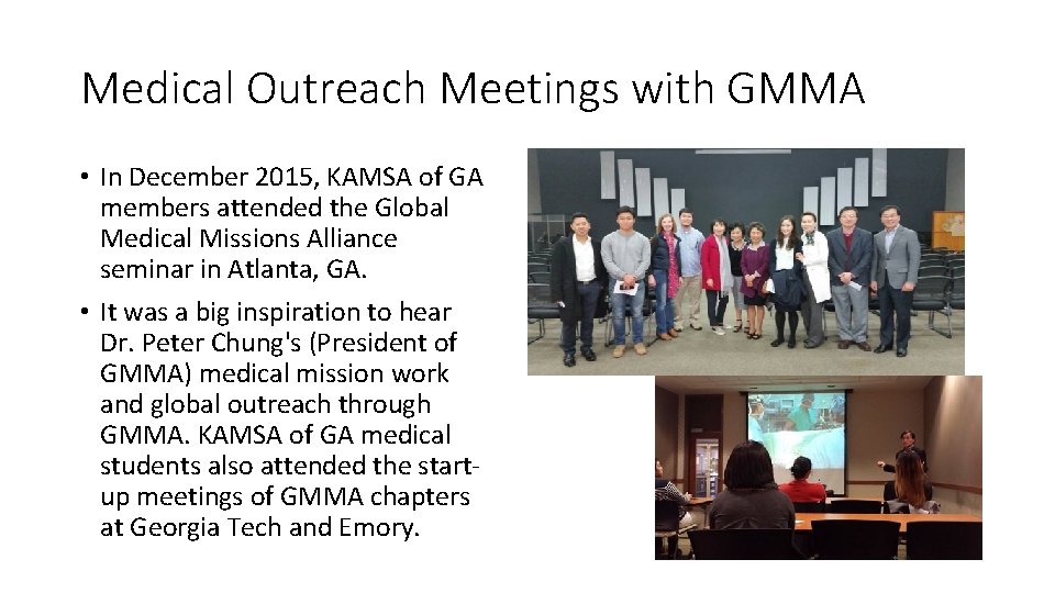 Medical Outreach Meetings with GMMA • In December 2015, KAMSA of GA members attended