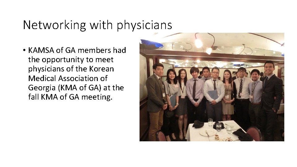 Networking with physicians • KAMSA of GA members had the opportunity to meet physicians