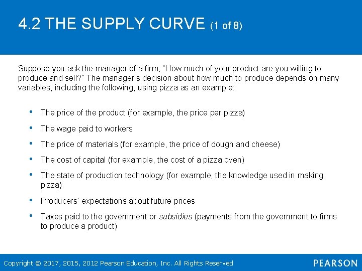 4. 2 THE SUPPLY CURVE (1 of 8) Suppose you ask the manager of