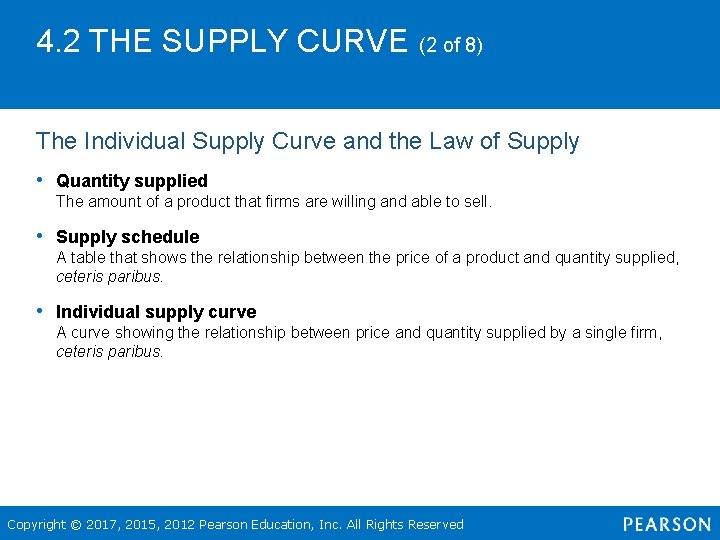 4. 2 THE SUPPLY CURVE (2 of 8) The Individual Supply Curve and the