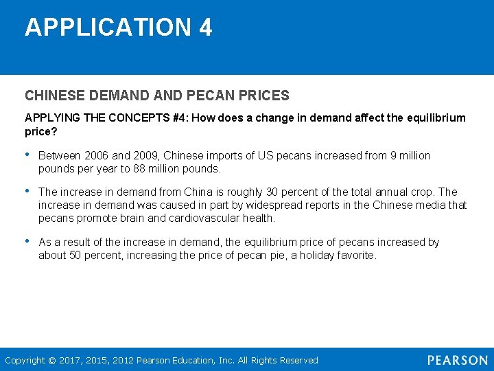 APPLICATION 4 CHINESE DEMAND PECAN PRICES APPLYING THE CONCEPTS #4: How does a change