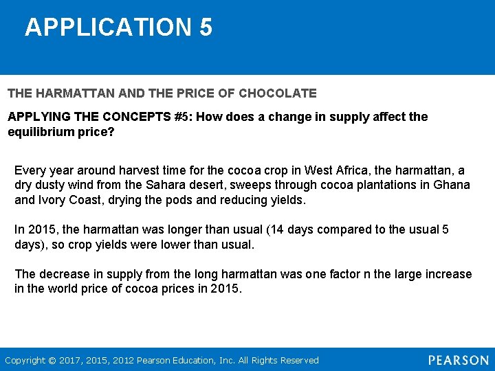 APPLICATION 5 THE HARMATTAN AND THE PRICE OF CHOCOLATE APPLYING THE CONCEPTS #5: How