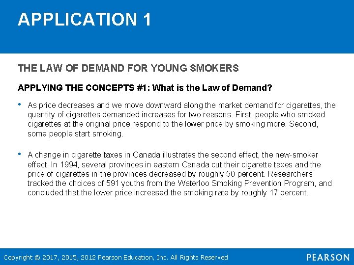 APPLICATION 1 THE LAW OF DEMAND FOR YOUNG SMOKERS APPLYING THE CONCEPTS #1: What