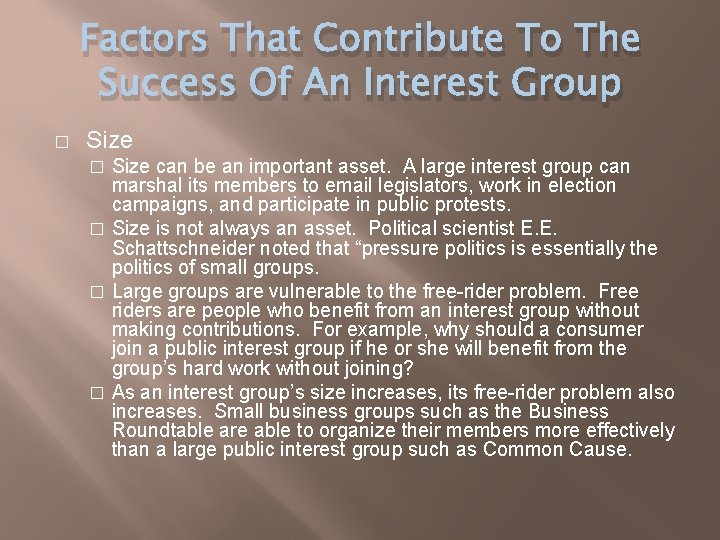 Factors That Contribute To The Success Of An Interest Group � Size can be