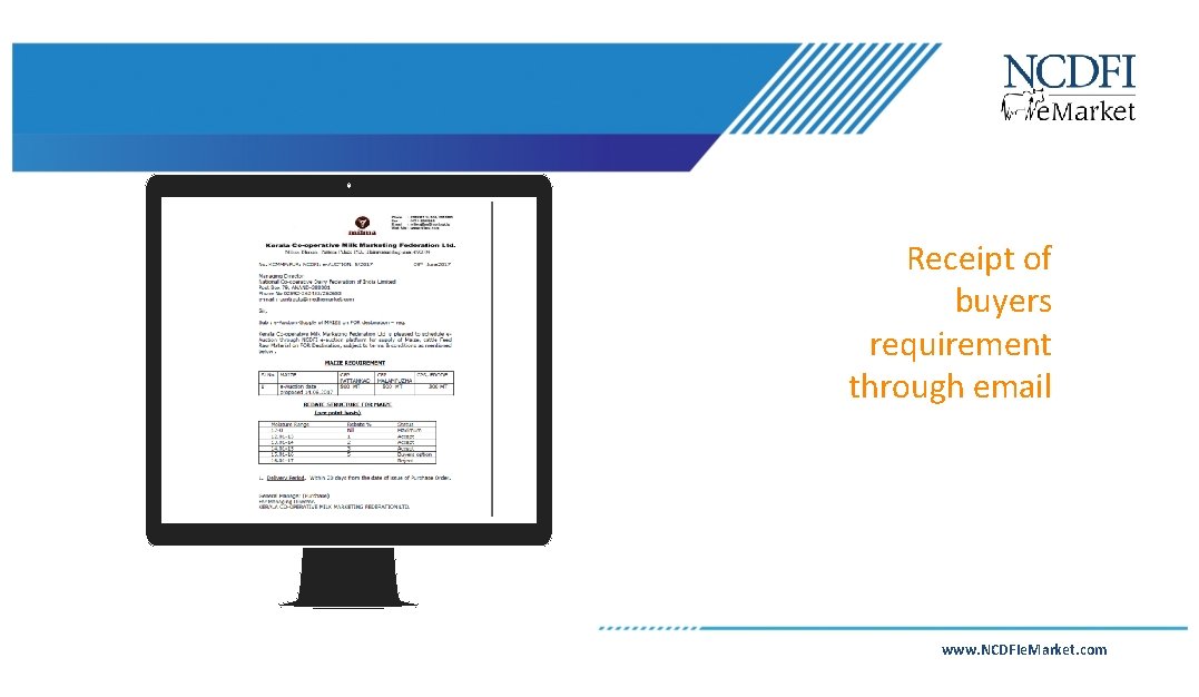 Receipt of buyers requirement through email www. NCDFIe. Market. com 