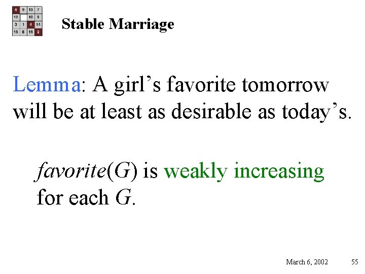 Stable Marriage Lemma: A girl’s favorite tomorrow will be at least as desirable as