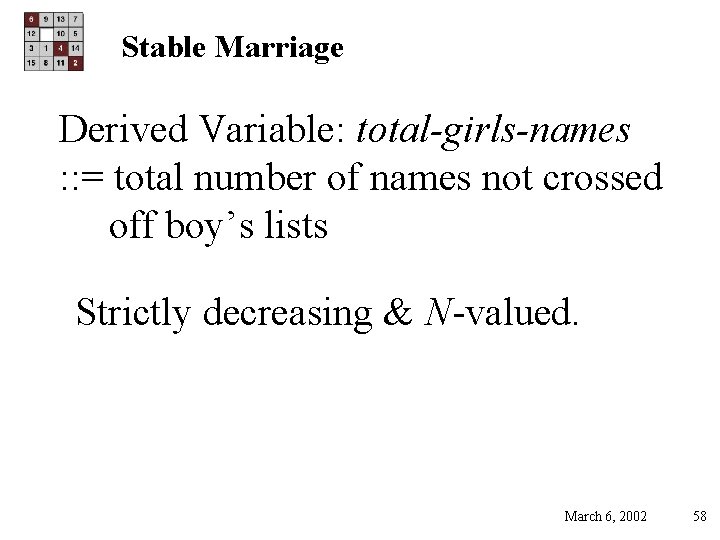 Stable Marriage Derived Variable: total-girls-names : : = total number of names not crossed