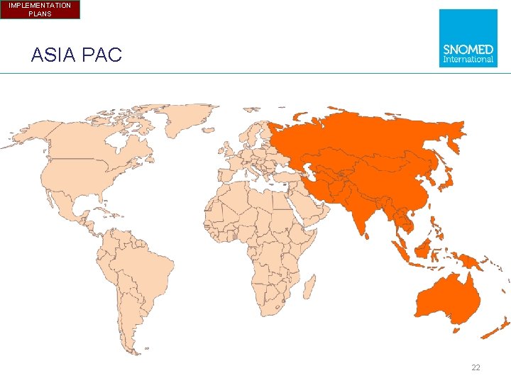 IMPLEMENTATION PLANS ASIA PAC 22 