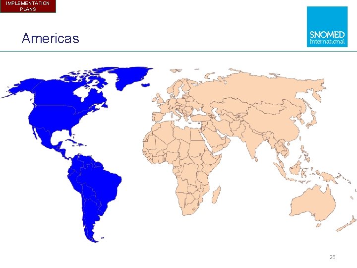 IMPLEMENTATION PLANS Americas 26 